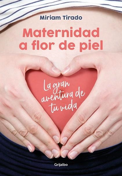 MATERNIDAD A FLOR DE PIEL | 9788416895526 | TIRADO, MÍRIAM | Llibreria La Gralla | Llibreria online de Granollers