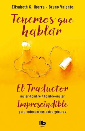 TENEMOS QUE HABLAR (BOLSILLO MAXI) | 9788490707005 | IBORRA, ELISABETH G./VALENTE, BRUNO | Llibreria La Gralla | Librería online de Granollers