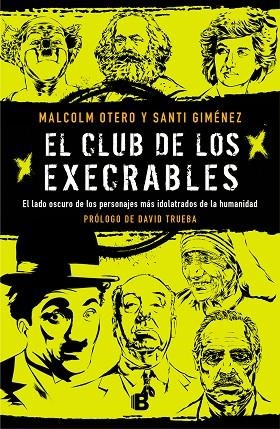 CLUB DE LOS EXECRABLES, EL | 9788466664066 | OTERO, MALCOLM/GIMÉNEZ, SANTI | Llibreria La Gralla | Librería online de Granollers