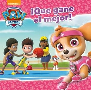 QUE GANE EL MEJOR! (PAW PATROL - PATRULLA CANINA. PRIMERAS LECTURAS) | 9788448848040 | , NICKELODEON | Llibreria La Gralla | Llibreria online de Granollers