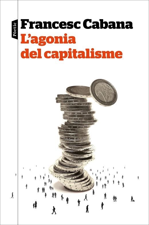 AGONIA DEL CAPITALISME, L' | 9788498094213 | CABANA VANCELLS, FRANCESC | Llibreria La Gralla | Llibreria online de Granollers