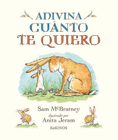 ADIVINA CUÁNTO QUIERO | 9788417074272 | MC BRATNEY, SAM | Llibreria La Gralla | Librería online de Granollers