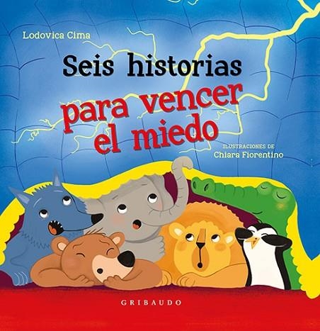 SEIS HISTORIAS PARA VENCER EL MIEDO | 9788417127220 | CIMA, LODOVICA | Llibreria La Gralla | Librería online de Granollers