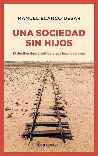 UNA SOCIEDAD SIN HIJOS | 9788409034642 | BLANCO, MANUEL | Llibreria La Gralla | Llibreria online de Granollers