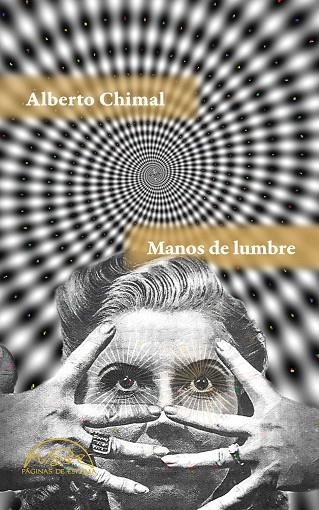 MANOS DE LUMBRE | 9788483932445 | CHIMAL, ALBERTO | Llibreria La Gralla | Llibreria online de Granollers