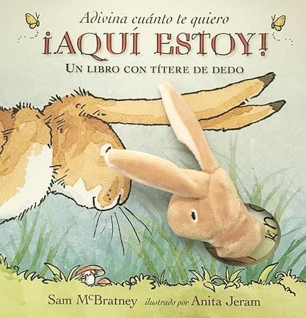 ADIVINA CUÁNTO TE QUIERO ¡AQUÍ ESTOY! | 9788417074210 | MCBRATNEY, SAM | Llibreria La Gralla | Librería online de Granollers