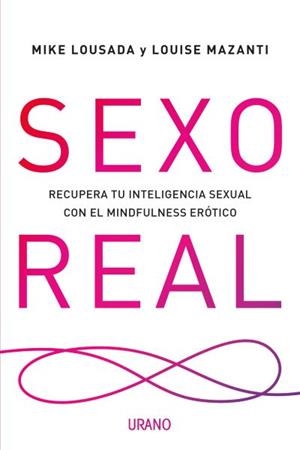 SEXO REAL | 9788416720354 | LOUSADA, MIKE/MAZANTI, LOUISE | Llibreria La Gralla | Llibreria online de Granollers