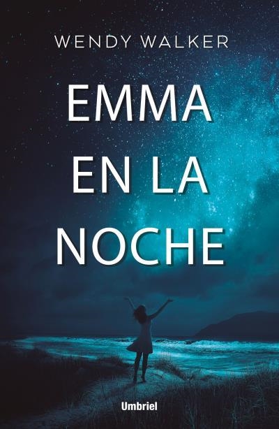 EMMA EN LA NOCHE | 9788416517077 | WALKER, WENDY | Llibreria La Gralla | Llibreria online de Granollers