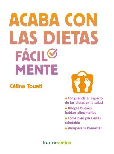 ACABA CON LAS DIETAS FÁCILMENTE | 9788416972524 | TOUATI, CÉLINE | Llibreria La Gralla | Librería online de Granollers