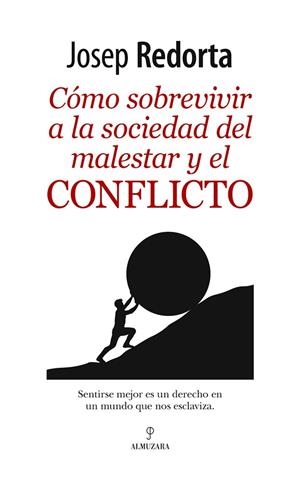 CÓMO SOBREVIVIR A LA SOCIEDAD DEL MALESTAR Y EL CONFLICTO | 9788417558017 | REDORTA LORENTE, JOSEP | Llibreria La Gralla | Librería online de Granollers