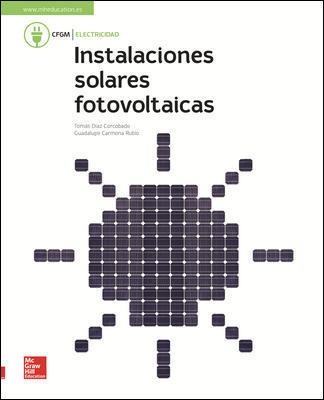 LA - INSTALACIONES SOLARES FOTOVOLTAICAS. LIBRO ALUMNO. | 9788448614485 | DÍAZ CORCOBADO,TOMÁS/CARMONA RUBIO,GUADALUPE | Llibreria La Gralla | Llibreria online de Granollers