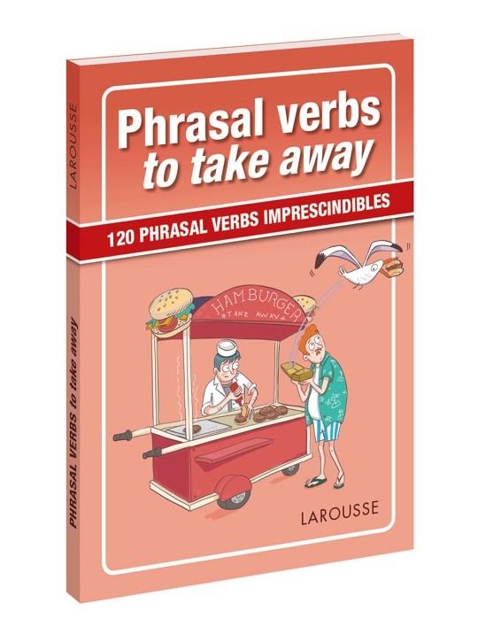 PHRASAL VERBS TO TAKE AWAY | 9788417273057 | VVAA | Llibreria La Gralla | Librería online de Granollers