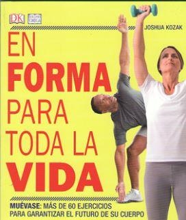 EN FORMA PARA TODA LA VIDA | 9788428217033 | KOZAK, JOSHUA | Llibreria La Gralla | Librería online de Granollers