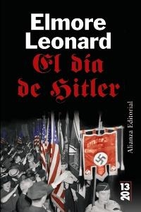 DÍA DE HITLER, EL (13/20) | 9788420650494 | LEONARD, ELMORE | Llibreria La Gralla | Llibreria online de Granollers