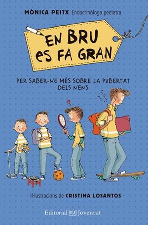 EN BRU ES FA GRAN | 9788426144850 | PEITX I TRIAY, MÒNICA | Llibreria La Gralla | Librería online de Granollers