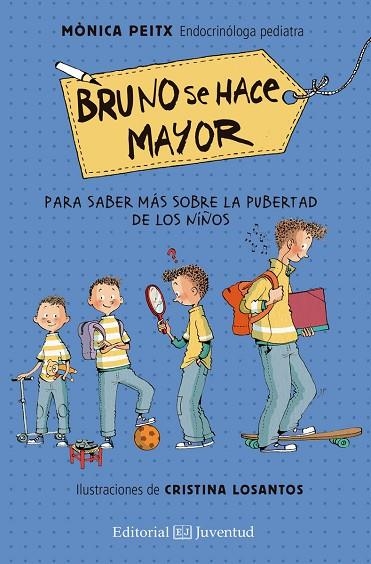 BRUNO SE HACE MAYOR | 9788426144843 | PEITX I TRIAY, MÒNICA | Llibreria La Gralla | Librería online de Granollers