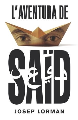 AVENTURA DE SAID, L' | 9788466145350 | LORMAN, JOSEP | Llibreria La Gralla | Llibreria online de Granollers