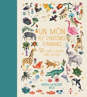 UN MON PLE D'HISTORIES D'ANIMALS | 9788466144438 | MCALLISTER, ANGELA | Llibreria La Gralla | Llibreria online de Granollers