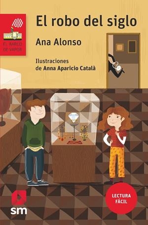 ROBO DEL SIGLO, EL | 9788491073390 | ALONSO, ANA | Llibreria La Gralla | Librería online de Granollers