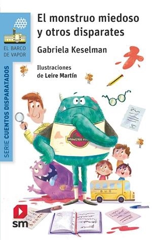 MONSTRUO MIEDOSO Y OTROS DISPARATES, EL | 9788491077749 | KESELMAN, GABRIELA | Llibreria La Gralla | Librería online de Granollers