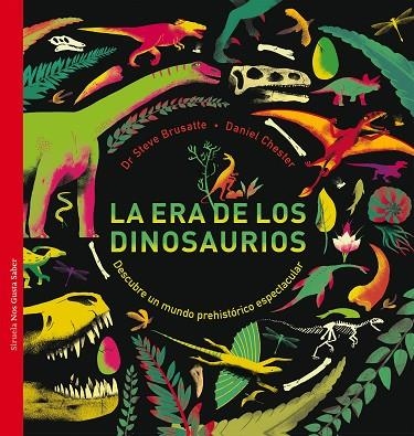 ERA DE LOS DINOSAURIOS, LA  | 9788417308759 | BRUSATTE, STEVE; CHESTER, DANIEL | Llibreria La Gralla | Llibreria online de Granollers