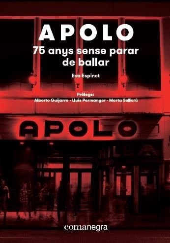 APOLO 75 ANYS SENSE PARAR DE BALLAR | 9788417188573 | EVA, ESPINET PADURA | Llibreria La Gralla | Llibreria online de Granollers