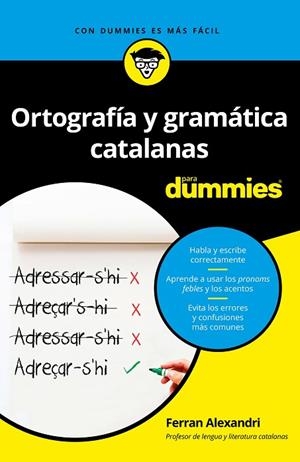 ORTOGRAFÍA Y GRAMÁTICA CATALANAS PARA DUMMIES | 9788432904790 | ALEXANDRI PALOM, FERRAN | Llibreria La Gralla | Librería online de Granollers