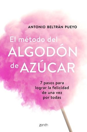 MÉTODO DEL ALGODÓN DE AZÚCAR, EL  | 9788408193388 | BELTRÁN PUEYO, ANTONIO | Llibreria La Gralla | Librería online de Granollers