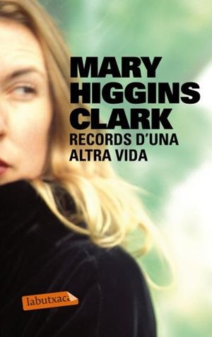 RECORDS D'UNA ALTRA VIDA (LABUTXACA) | 9788499302508 | HIGGINS CLARK, MARY | Llibreria La Gralla | Librería online de Granollers