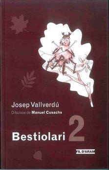 BESTIOLARI 2 | 9788494470325 | JOSEP VALLVERDU | Llibreria La Gralla | Librería online de Granollers