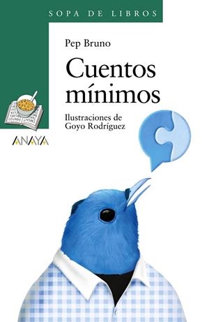CUENTOS MÍNIMOS | 9788467871371 | BRUNO, PEP | Llibreria La Gralla | Librería online de Granollers