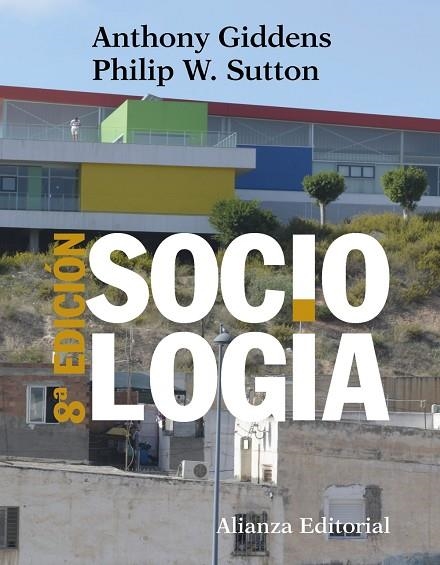 SOCIOLOGÍA | 9788491812371 | GIDDENS, ANTHONY/SUTTON, PHILIP W. | Llibreria La Gralla | Librería online de Granollers