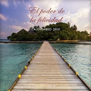 CALENDARIO EL PODER DE LA FELICIDAD 2019 | 9788448024529 | AA. VV. | Llibreria La Gralla | Llibreria online de Granollers