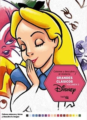 COLOREA Y DESCUBRE EL MISTERIO GRANDES CLÁSICOS DISNEY VOL. 3 | 9788416857678 | VARIOS AUTORES | Llibreria La Gralla | Llibreria online de Granollers