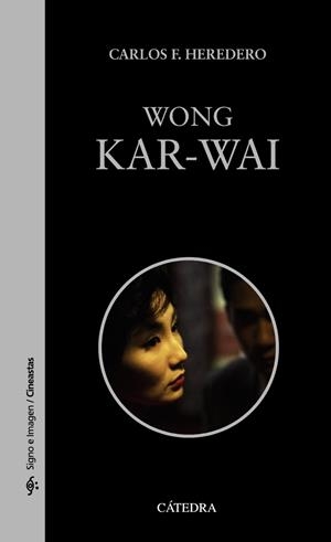 WONG KAR-WAI | 9788437638799 | HEREDERO, CARLOS F. | Llibreria La Gralla | Llibreria online de Granollers