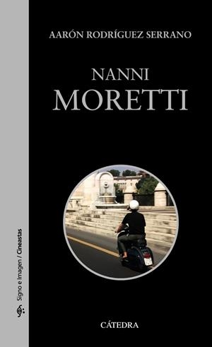 NANNI MORETTI | 9788437638805 | RODRÍGUEZ, AARÓN | Llibreria La Gralla | Llibreria online de Granollers