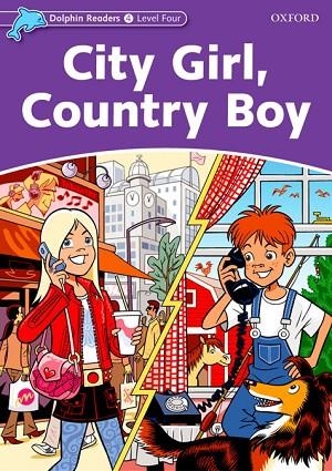 DOLPHIN READERS 4. CITY GIRL, COUNTRY BOY | 9780194401128 | KENSHOLE, FIONA | Llibreria La Gralla | Llibreria online de Granollers