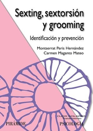 SEXTING SEXTORSIÓN Y GROOMING | 9788436839678 | PERIS, MONTSERRAT; MAGANTO, CARMEN | Llibreria La Gralla | Librería online de Granollers