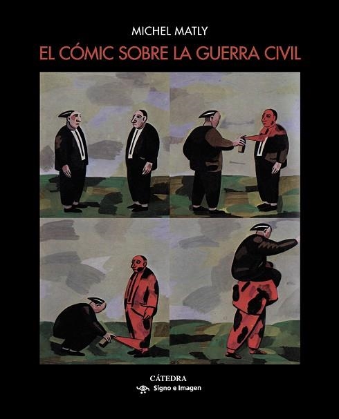 CÓMIC SOBRE LA GUERRA CIVIL, EL  | 9788437638829 | MATLY, MICHEL | Llibreria La Gralla | Librería online de Granollers