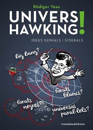 UNIVERS HAWKING! | 9788490347430 | VAAS, RÜDIGER | Llibreria La Gralla | Librería online de Granollers