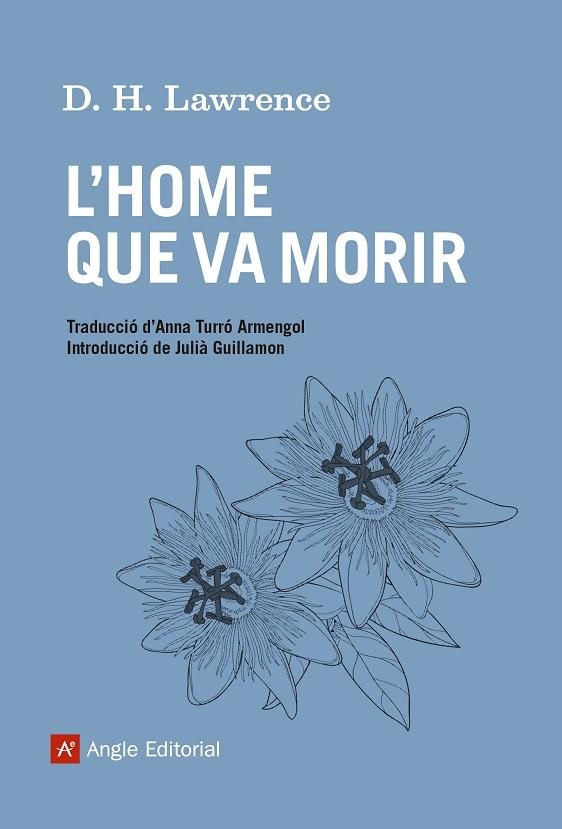 HOME QUE VA MORIR, L' | 9788415307556 | LAWRENCE, DAVID HERBERT | Llibreria La Gralla | Librería online de Granollers