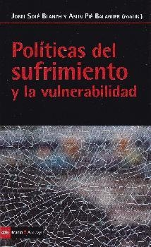 POLITICAS DEL SUFRIMIENTO Y LA VULNERABILIDAD | 9788498888461 | AA.VV. | Llibreria La Gralla | Llibreria online de Granollers