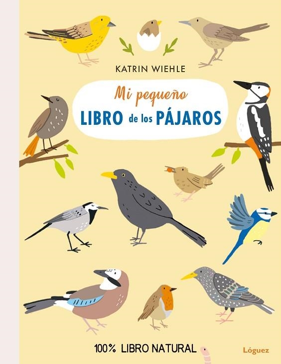 MI PEQUEÑO LIBRO DE LOS PÁJAROS | 9788494818349 | WIEHLE, KATRIN | Llibreria La Gralla | Llibreria online de Granollers