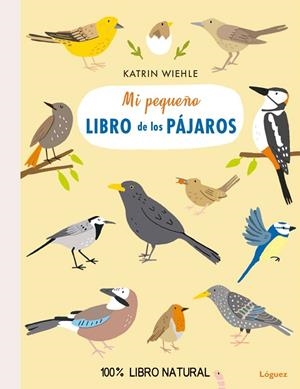 MI PEQUEÑO LIBRO DE LOS PÁJAROS | 9788494818349 | WIEHLE, KATRIN | Llibreria La Gralla | Librería online de Granollers