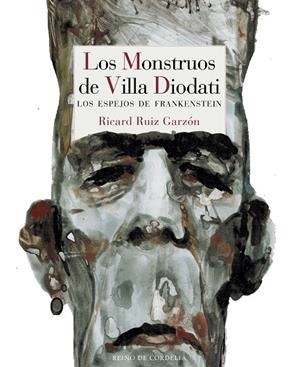MONSTRUOS DE VILLA DIODATI, LOS | 9788416968558 | RUIZ GARZÓN, RICARD | Llibreria La Gralla | Librería online de Granollers