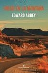 FUEGO EN LA MONTAÑA | 9788416544783 | ABBEY, EDWARD | Llibreria La Gralla | Librería online de Granollers