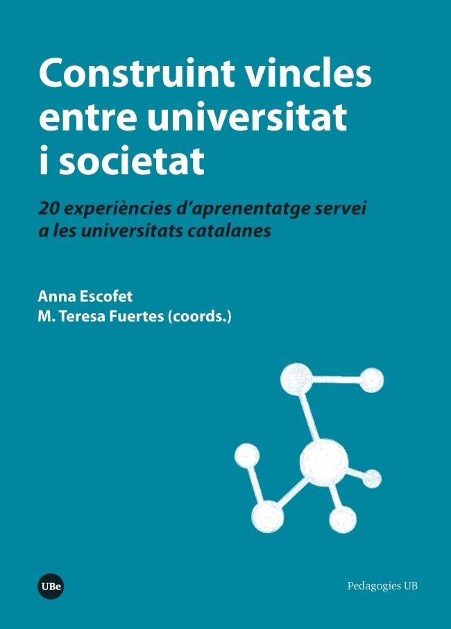 CONSTRUINT VINCLES ENTRE UNIVERSITAT I SOCIETAT | 9788491680840 | VARIOS AUTORES | Llibreria La Gralla | Llibreria online de Granollers