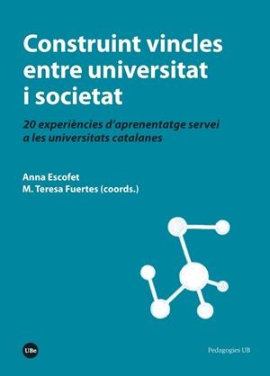 CONSTRUINT VINCLES ENTRE UNIVERSITAT I SOCIETAT | 9788491680840 | VARIOS AUTORES | Llibreria La Gralla | Librería online de Granollers
