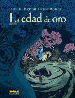 EDAD DE ORO, LA. VOLUMEN 1 | 9788467933147 | CYRIL PEDROSA/ROXANNE MOREIL | Llibreria La Gralla | Llibreria online de Granollers