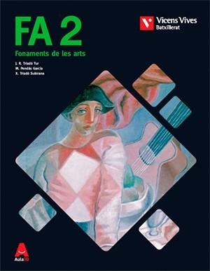 FA 2 (FONAMENTS DE LES ARTS) | 9788468251875 | SUBIRANA REBULL, ROSA MARIA/TRIADO TUR, JOAN RAMON/PENDAS GARCIA, ISABEL | Llibreria La Gralla | Llibreria online de Granollers